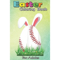 Easter Coloring Book For Adults: Cute Easter Baseball Bunny Ears Egg Bunny Lover Gift An Adult Easter Coloring Book For Teens & Adults - Great Gifts w