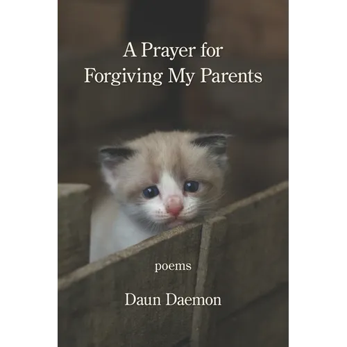 A Prayer for Forgiving My Parents