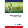 Power Electronics for Renewable Energy