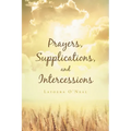 Prayers Supplications and Intercessions