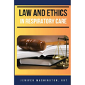 Law and Ethics in Respiratory Care