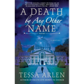 Death by Any Other Name