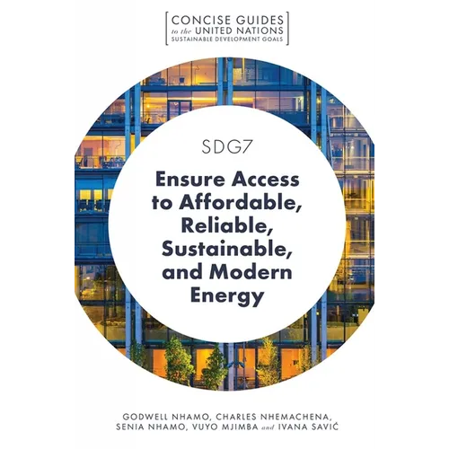 Sdg7 - Ensure Access to Affordable, Reliable, Sustainable, and Modern Energy