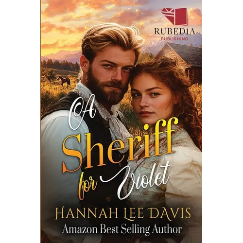 A Sheriff for Violet: A Western Historical Romance Book