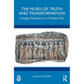 The Muses of Truth and Transformation: A Jungian Perspective on Timeless Tales