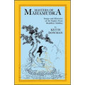 Masters of Mahamudra: Songs and Histories of the Eighty-Four Buddhist Siddhas