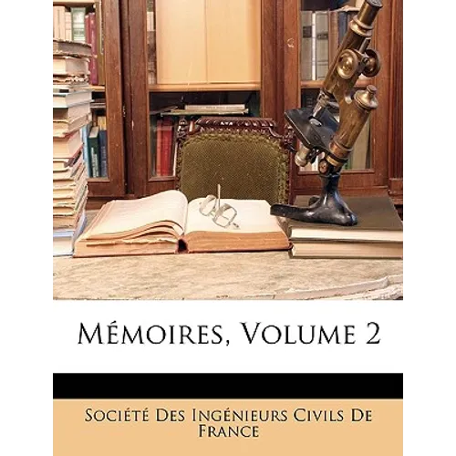 Mémoires, Volume 2