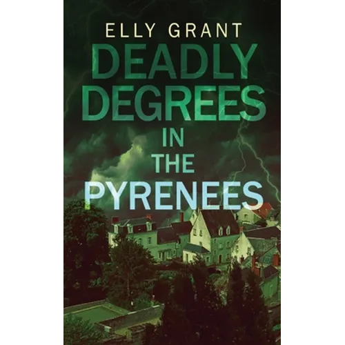 Deadly Degrees in the Pyrenees