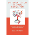 Differentiation in Music Education: An Inclusive Approach for the Neurodiverse Classroom