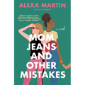 Mom Jeans and Other Mistakes