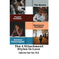 The 4 Attachment Styles in Love: Avoidant Anxious Ambivalent Secure