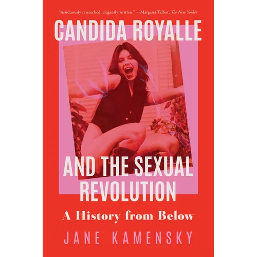 Candida Royalle and the Sexual Revolution: A History from Below