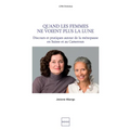 Quand les femmes ne voient plus la lune: Discours et pratiques autour de la ménopause en Suisse et au Cameroun