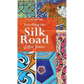 Travelling The Silk Road