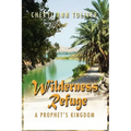 Wilderness Refuge: A Prophet's Kingdom