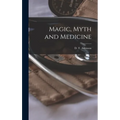 Magic, Myth and Medicine