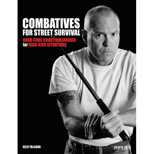 Combatives for Street Survival: Volume 1: Index Positions, the Guard and Combatives Strikes Volume 1