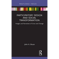 Participatory Design and Social Transformation: Images and Narratives of Crisis and Change
