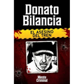 Donato Bilancia, el asesino del tren