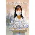 A Psychological Perspective of the Health Personnel in Times of Pandemic