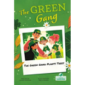 The Green Gang Plants Trees
