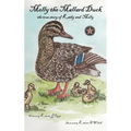 Molly the Mallard Duck: the true story of Kathy and Molly