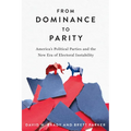 From Dominance to Parity: America's Political Parties and the New Era of Electoral Instability