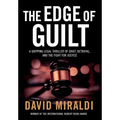The Edge of Guilt: A Gripping Legal Thriller of Grief, Betrayal, and the Fight for Justice
