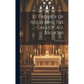 St Prosper Of Aquitaine The Call Of All Nations