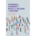 Psychosocial Approaches to Health and Wellbeing in Adulthood