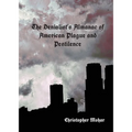 The Denialist's Almanac of American Plague and Pestilence