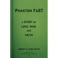 Phantom FaST: A Story of Love, War, and Faith