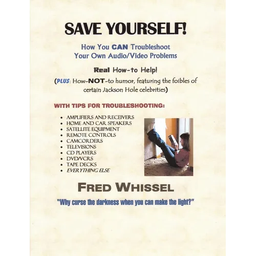 Save Yourself! How You CAN Troubleshoot Your Own Audio/Video Problems