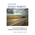 Without Trumpets: Focus on Sustainability to Continue Educational Improvement