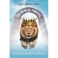 The Roar of Purpose: The Sounds and Shouts of Heaven