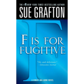 F Is for Fugitive: A Kinsey Millhone Mystery