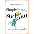 Will Shortz Presents Simply Scary Sudoku: 200 Medium Puzzles