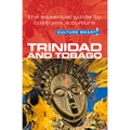 Trinidad & Tobago - Culture Smart!: The Essential Guide to Customs & Culture
