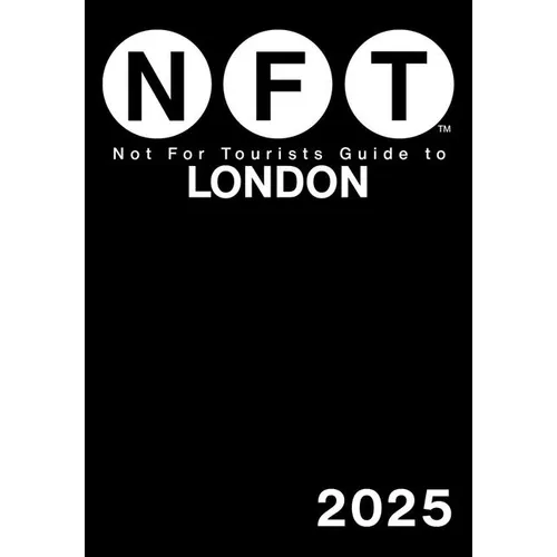 Not for Tourists Guide to London 2025