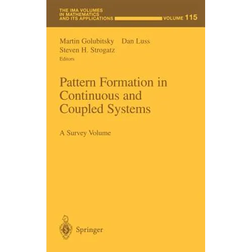 Pattern Formation in Continuous and Coupled Systems: A Survey Volume