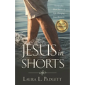Jesus in Shorts: Twenty-five Short Stories of Life-Changing Jesus Moments