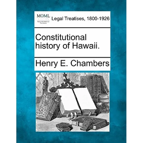 Constitutional History of Hawaii.