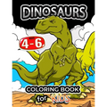 Dinosaurs coloring book for kids ages 4-6: Coloring Pages for Preschool and all ages 2-4 4-8 6-8