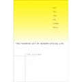 The Founding Act of Modern Ethical Life: Hegel's Critique of Kant's Moral and Political Philosophy