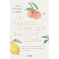 La Salud de Tu Piel Está En Lo Que Comes / Healthy Skin Comes from What You Eat