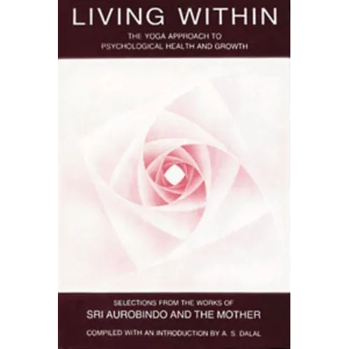 Living Within: Yoga Approach to Psychological Health & Growth