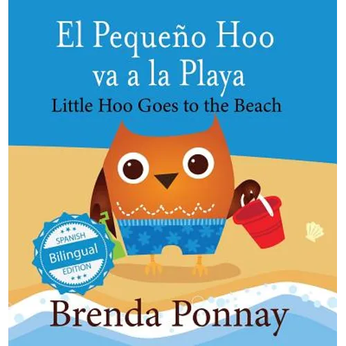 Little Hoo goes to the Beach / El Pequeño Hoo va a la Playa