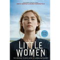 Little Women: The Original Classic Novel Featuring Photos from the Film!