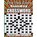 New York Times Sunday Crossword Puzzles Book for adults: Easy to Medium Relaxing Crosswords Book For Seniors & Teens To Have Fun and Relax