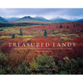 Treasured Lands: A Photographic Odyssey Through America's National Parks, Second Expanded Edition